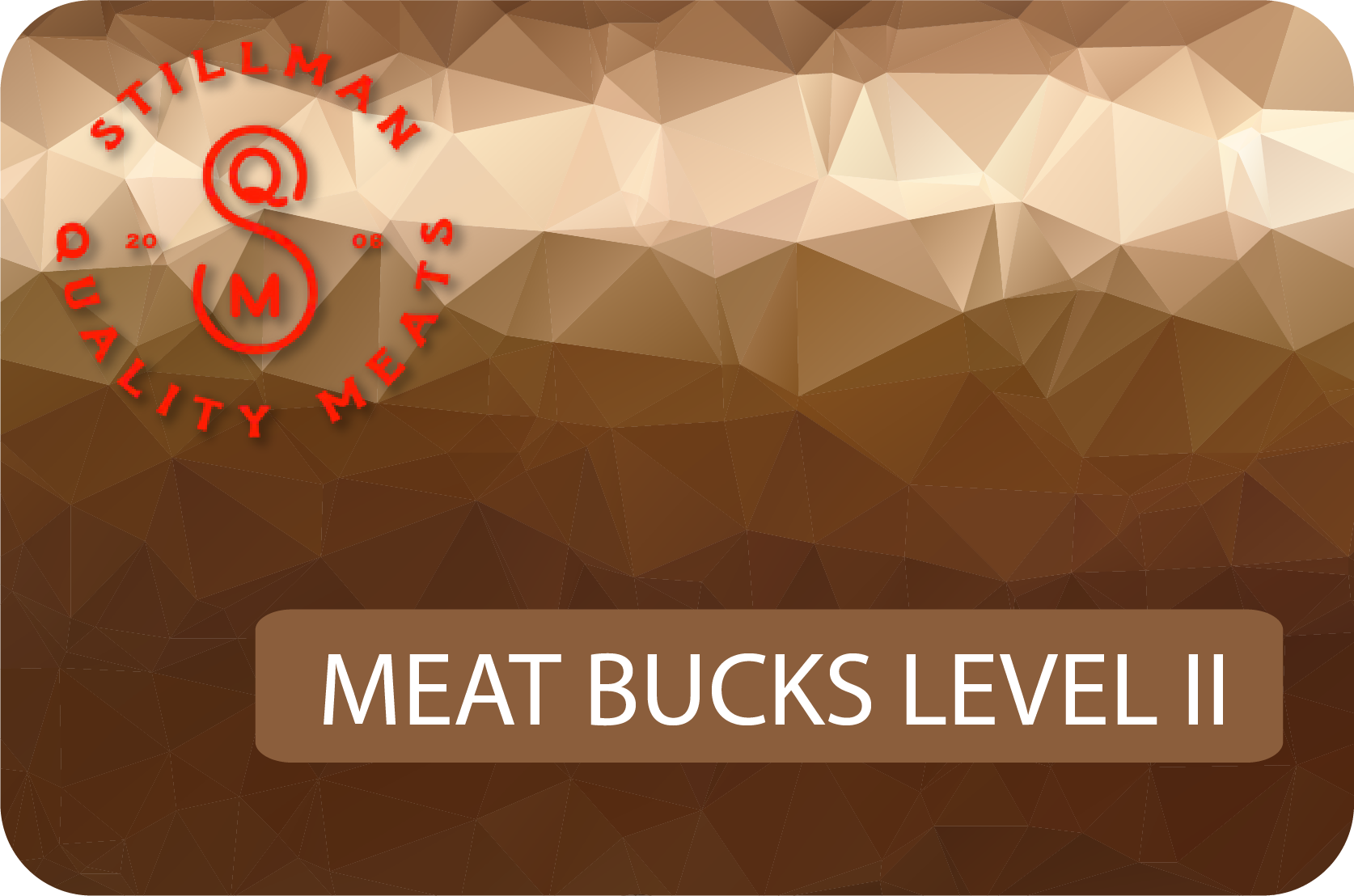 Meat Bucks Level II: $500 → Get $560 (12% savings!)